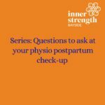 Continuing our series on questions to ask your Physio in your postpartum checkup. Many women hear about doing perineal massage in preparation for birth, but very few discuss how to manage your scar in the event of tearing or episiotomy. But there’s so much we can do! Ask us how!